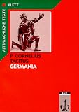 De origine et situ Germanorum: Germania, Tl.1, Text mit Wort- und Sacherl&auml;uterungen - Publius Cornelius Tacitus