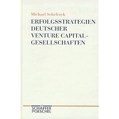 Erfolgsstrategien deutscher Venture Capital- Gesellschaften