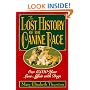 The Lost History of the Canine Race: Our 15,000-Year Love Affair With Dogs