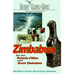 Zimbabwe. Reise Know- How. Von den Viktoria- F�llen nach Great Zimbabwe