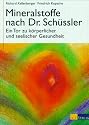 Mineralstoffe nach Dr. Sch&uuml;ssler: Ein Tor zu k&ouml;rperlicher und seelischer Gesundheit