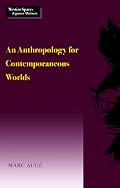 An Anthropology for Contemporaneous Worlds (Mestizo Spaces)