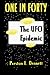 Book One in Forty - The UFO Epidemic:  True Accounts of Close Encounters with UFO's