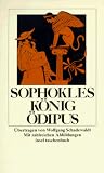 K�nig �dipus: Mit einem Nachwort, drei Aufs�tzen, Wirkungsgeschichte und Literaturnachweisen (insel taschenbuch)