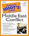 The Complete Idiot's Guide to Middle East Conflict