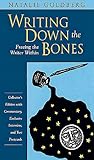 Writing Down the Bones: Freeing the Writer Within