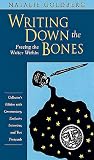 Writing down the Bones: Freeing the Writer Within