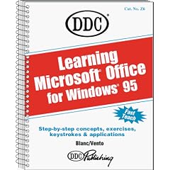 Learning Microsoft Office for Windows 95: Word-Excel-Access-Powerpoint