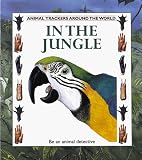 In the Jungle (Animal Trackers)