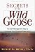 Book Secrets of the Wild Goose: The Self-Management Way to Increase Your Personal Power and Inspire Productive Teamwork