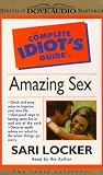Complete Idiot's Guide to Amazing Sex (Complete Idiot's Guides)