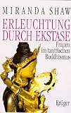 Produkt-Bild: Erleuchtung durch Ekstase. Frauen im tantrischen Buddhismus