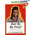 Hear Me, My Chiefs! Nez Perce Legend and History by Lucullus Virgil McWhorter