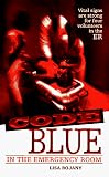 Code Blue (In the Emergency Room)