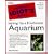 The Complete Idiot's Guide to Freshwater Aquariums