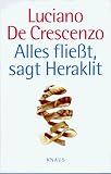 Alles flie&szlig;t, sagt Heraklit - Luciano DeCrescenzo