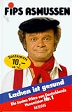 Lachen ist gesund. Die besten Witze von Deutschlands Humoristen Nr. 1 - Fips Asmussen