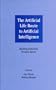 The Artificial Life Route To Artificial Intelligence: Building Embodied, Situated Agents