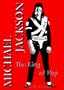 Michael Jackson: The King of Pop