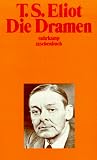 Werke in vier B&auml;nden: 1: Die Dramen: Die Dramen - Sweeney Agonists, Mord im Dom, Der Familientag, Die Cocktail Party, Die Privatsekret&auml;rin, Ein verdienter Staatsmann (suhrkamp taschenbuch) - T. S. Eliot