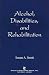 Alcohol, Disabilities and Rehabilitation