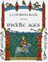 A Coloring Book of the Middle Ages