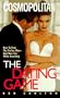 The Dating Game: How to Find the Perfect Man - And Have Fun While Searching