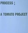 Process: A "Tomato" Project