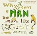 Why Can't a Man Be More Like a Cat?