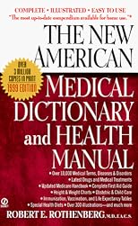 The New American Medical Dictionary and Health Manual