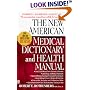 The New American Medical Dictionary and Health Manual