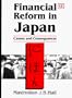 Financial Reform in Japan: Causes and Consequences