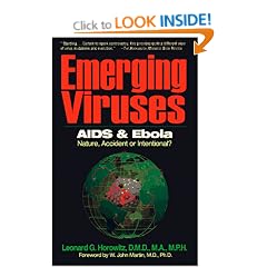 Emerging Viruses: AIDS and Ebola: Nature, Accident, or Intentional?