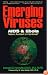 Emerging Viruses: AIDS And Ebola : Nature, Accident or Intentional?
