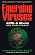 Emerging Viruses: AIDS And Ebola : Nature, Accident or Intentional?