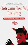 Produkt-Bild: Geh zum Teufel, Liebling. So r&auml;chen sich Frauen richtig