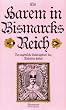 Ein Harem in Bismarcks Reich. Das erg�tzliche Reisetagebuch des Nasreddin Schah