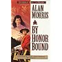 By Honor Bound (Guardians of the North/Alan Morris, 1)