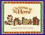 101 Holiday Gift Ideas (Christmas at Home)