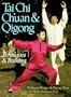 Tai Chi Ch'uan & Qigong: Techniques & Training