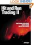 Hit and Run Trading II: Capturing Explosive Short-Term Moves in Stocks