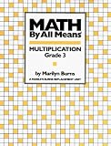 Math by All Means: Multiplication, Grade 3