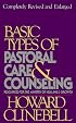 Basic Types of Pastoral Care and Counseling: Resources for the Ministry of Healing and Growth