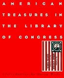 American Treasures in the Library of Congress: Memory, Reason, Imagination