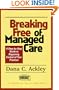 Breaking Free of Managed Care: A Step-by-Step Guide to Regaining Control of Your Practice