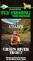 Fly Fishing Video Magazine Vol.19 Utah's Green River Trout [VHS]
