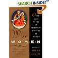 Wise Women: Over Two Thousand Years of Spiritual Writing by Women by  Susan Neunzig Cahill