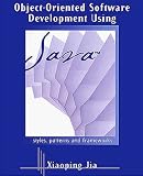 Object-Oriented Software Development Using Java: Principles, Patterns, and Frameworks (1/e)