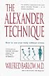The Alexander Technique: How to Use Your Body without Stress