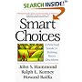 Smart Choices: A Practical Guide to Making Better Decisions
